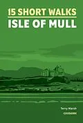 E-Book (epub) 15 Short Walks on the Isle of Mull von Terry Marsh