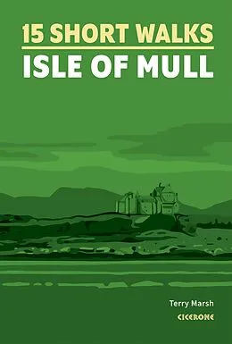 E-Book (epub) 15 Short Walks on the Isle of Mull von Terry Marsh