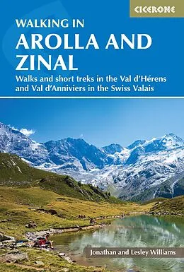 E-Book (epub) Walking in Arolla and Zinal von Lesley Williams, Jonathan Williams