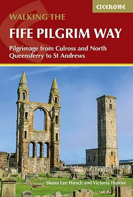 E-Book (epub) Walking the Fife Pilgrim Way von Shana Lee Hirsch, Victoria Hunter