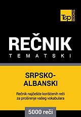 E-Book (epub) Srpsko-Albanski tematski recnik - 5000 korisnih reci von Andrey Taranov
