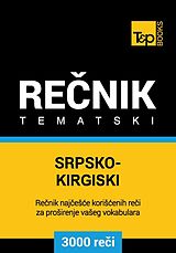 E-Book (epub) Srpsko-Kirgiski tematski recnik - 3000 korisnih reci von Andrey Taranov