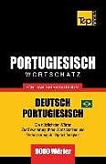 Kartonierter Einband Portugiesisch - Wortschatz - Für Das Selbststudium - Deutsch-Portugiesisch - 9000 Wörter: Brasilianisch Portugiesisch von Andrey Taranov