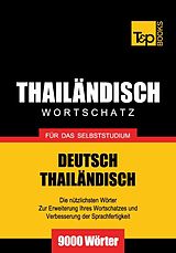 E-Book (epub) Wortschatz Deutsch-Thailändisch für das Selbststudium - 9000 Wörter von Andrey Taranov