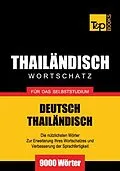E-Book (epub) Wortschatz Deutsch-Thailändisch für das Selbststudium - 9000 Wörter von Andrey Taranov