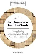 E-Book (pdf) SDG17 - Partnerships for the Goals von Monica Thiel