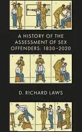 E-Book (epub) History of the Assessment of Sex Offenders von D. Richard Laws