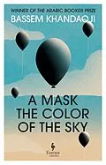 E-Book (epub) A Mask the Colour of the Sky von Basim Khandaqji