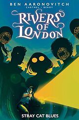 Couverture cartonnée Rivers of London: Stray Cat Blues de Ben Aaronovitch, Andrew Cartmel