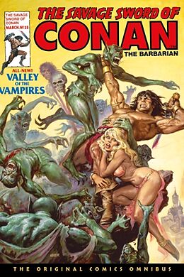 Livre Relié The Savage Sword of Conan: The Original Comics Omnibus Vol.3 de Roy Thomas, Buscema John