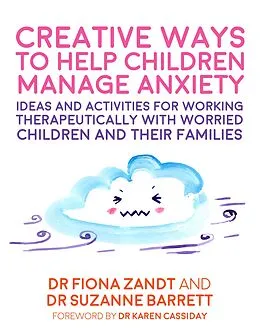 E-Book (epub) Creative Ways to Help Children Manage Anxiety von Fiona Zandt, Suzanne Barrett