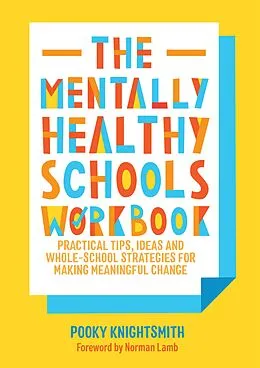 E-Book (epub) The Mentally Healthy Schools Workbook von Pooky Knightsmith