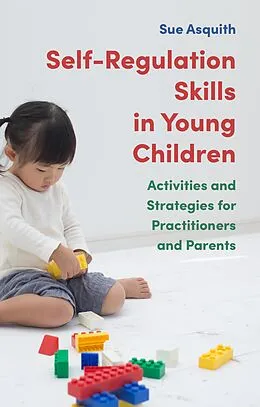 E-Book (epub) Self-Regulation Skills in Young Children von Sue Asquith