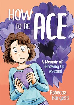 Kartonierter Einband How to Be Ace von Rebecca Burgess