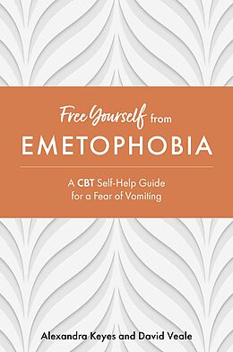 E-Book (epub) Free Yourself from Emetophobia von Alexandra Keyes, David Veale