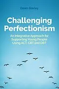 E-Book (epub) Challenging Perfectionism von Dawn Starley