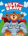 E-Book (epub) Riley the Brave - The Little Cub with Big Feelings! von Jessica Sinarski