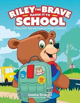 E-Book (epub) Riley the Brave Makes it to School von Jessica Sinarski