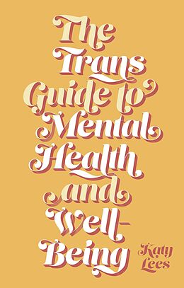 eBook (epub) The Trans Guide to Mental Health and Well-Being de Katy Lees