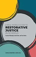 E-Book (epub) A Real-World Guide to Restorative Justice in Schools von Nicholas Bradford, David Lesal