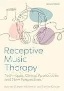Kartonierter Einband Receptive Music Therapy, 2nd Edition von Katrina McFerran, Denise Grocke