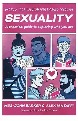 E-Book (epub) How to Understand Your Sexuality von Meg-John Barker, Alex Iantaffi
