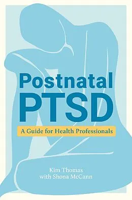 E-Book (epub) Postnatal PTSD von Kim Thomas, Shona McCann