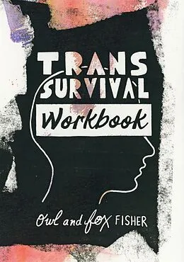 E-Book (epub) Trans Survival Workbook von Owl Fisher, Fox Fisher