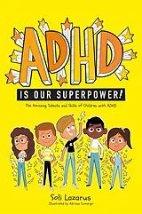 Kartonierter Einband ADHD IS OUR SUPERPOWER von SOLI LAZARUS
