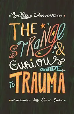 E-Book (epub) The Strange and Curious Guide to Trauma von Sally Donovan