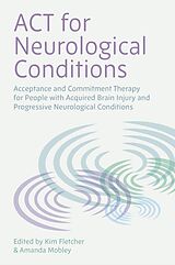 Couverture cartonnée ACT for Neurological Conditions de Kimberley; Mobley, Amanda Fletcher