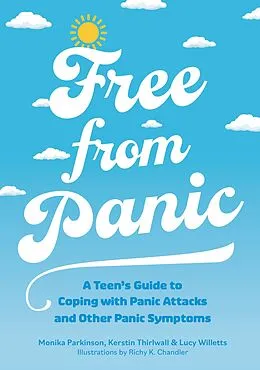 E-Book (epub) Free from Panic von Monika Parkinson, Kerstin Thirlwall, Lucy Willetts