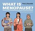 E-Book (epub) What Is Menopause? von Kate E. Reynolds