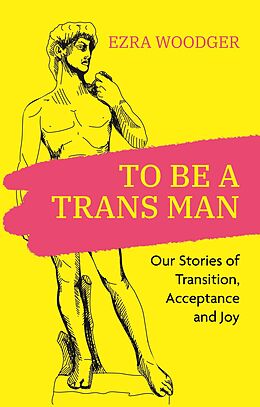 eBook (epub) To Be A Trans Man de 