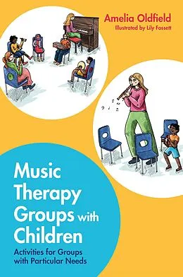 E-Book (epub) Music Therapy Groups with Children von Amelia Oldfield