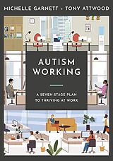 eBook (pdf) Autism Working de Michelle Garnett, Tony Attwood