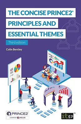 PDF Concise PRINCE2(R) - Principles and essential themes von Colin Bentley