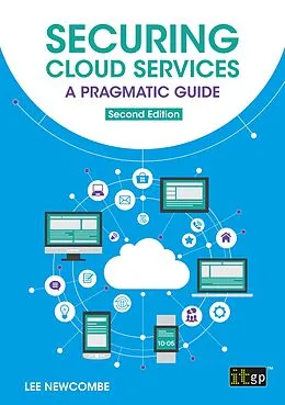 E-Book (pdf) Securing Cloud Services - A pragmatic guide von Lee Newcombe