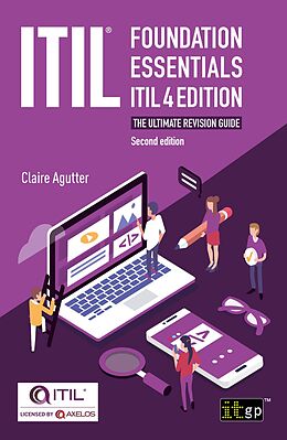 eBook (epub) ITIL Foundation Essentials ITIL 4 Edition - The ultimate revision guide, second edition de Claire Agutter