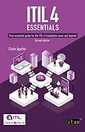 E-Book (pdf) ITIL(R) 4 Essentials: Your essential guide for the ITIL 4 Foundation exam and beyond, second edition von Claire Agutter