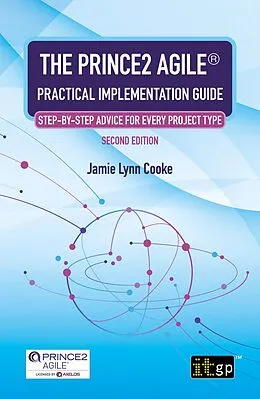 E-Book (epub) PRINCE2 Agile(R) Practical Implementation Guide - Step-by-step advice for every project type, Second edition von Jamie Lynn Cooke
