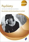 E-Book (epub) Eureka: Psychiatry von Clare Fenton, Keri-Michele Lodge, Janine Henderson