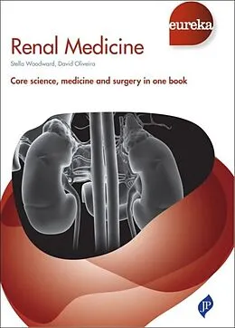 E-Book (epub) Eureka: Renal Medicine von Stella Woodward, David Oliveira