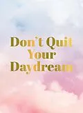E-Book (epub) Don't Quit Your Daydream von Summersdale Publishers