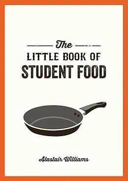 E-Book (epub) The Little Book of Student Food von Alastair Williams