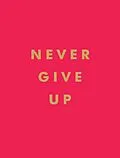 E-Book (epub) Never Give Up von Summersdale Publishers