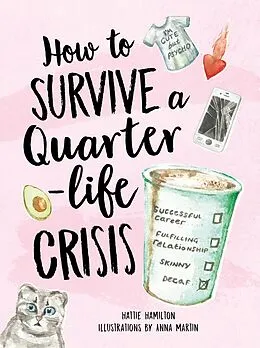 E-Book (epub) How to Survive a Quarter-Life Crisis von Hattie Hamilton