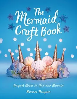 E-Book (epub) The Mermaid Craft Book von Marianne Thompson