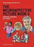 Kartonierter Einband The Neuroaffective Picture Book 3 von Marianne Bentzen, Susan Hart