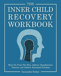 E-Book (epub) The Inner Child Recovery Workbook von Samantha Parker
